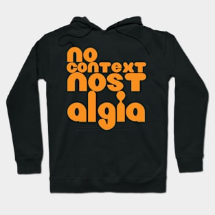 No Context Nostalgia Word Logo Hoodie